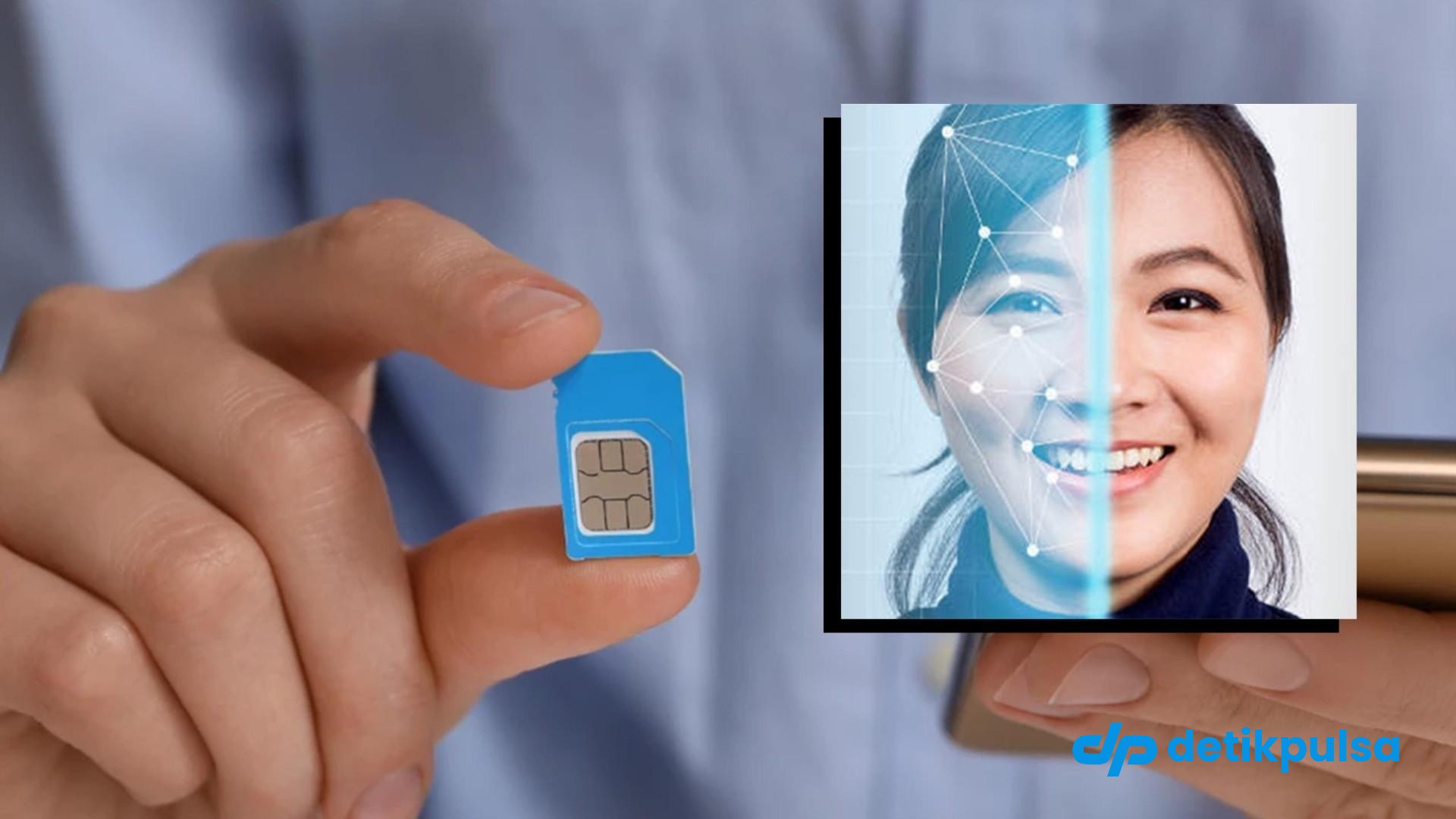 Registrasi SIM Card Pakai Wajah Segera Berlaku 1 Juli 2026