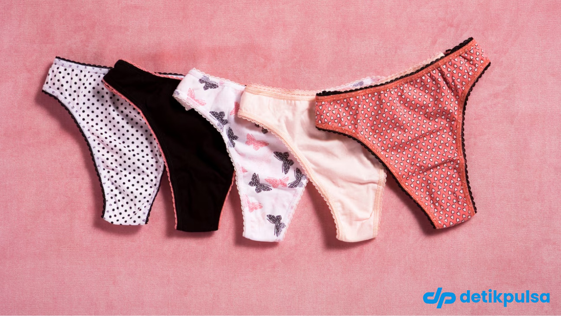 7 Tips Pilih dan Pakai Celana Dalam yang Baik dan Sehat